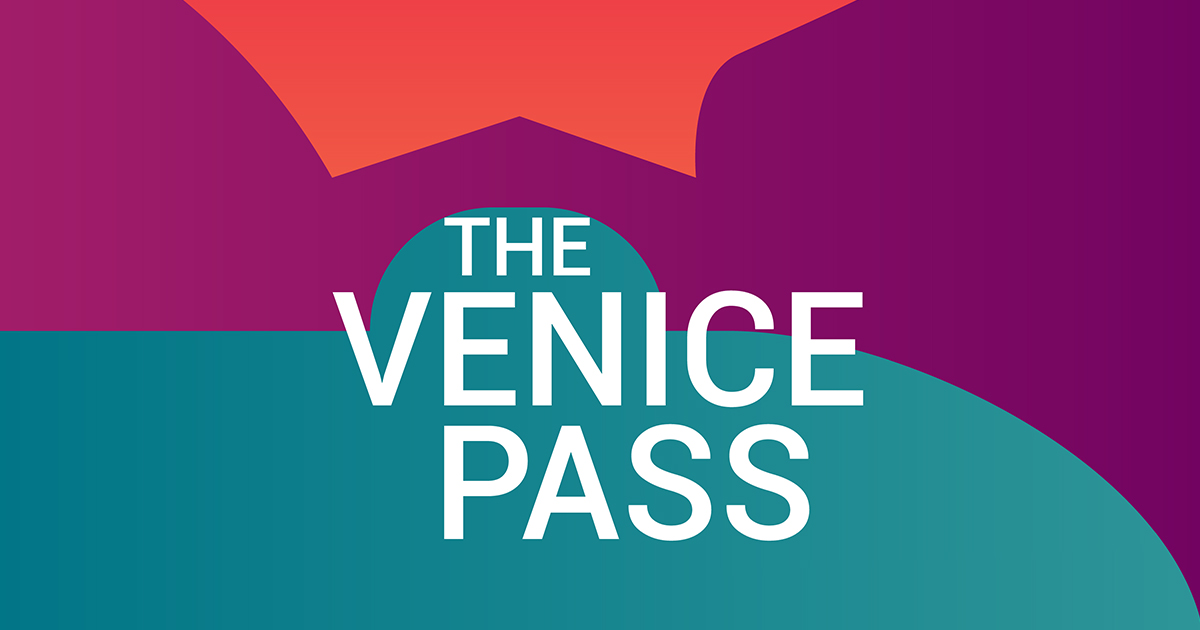 Discover Venice Pass, your city card to visit Venice